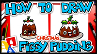 How to Draw Funny Figgy Pudding for Christmas
