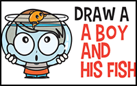 How to Draw a Cute Cartoon Boy Holding a Fish Bowl Easy Step by Step Tutorial