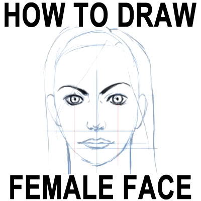 Easy on To Draw Female Faces In Correct Proportions With Easy Drawing Lesson