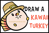 How to Draw a Cute Kawaii / Chibi Baby Turkey for Thanksgiving – Easy Step by Step Drawing Tutorial for Kids