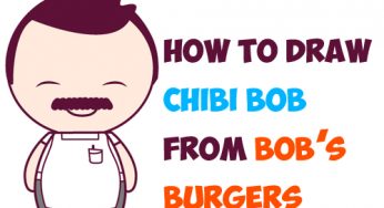 How to Draw Chibi Bob (Dad) from Bob’s Burgers in Easy Steps Lesson