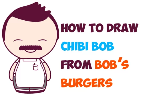 How To Draw Kawaii Chibi Bob S Burgers Characters In Easy Steps Drawing Tutorial How To Draw Step By Step Drawing Tutorials