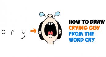 How to Draw Cartoon Crying Person from the Word Cry : Easy Step by Step Drawing Tutorial for Kids