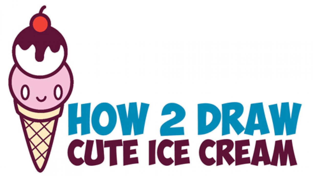 How To Draw Cute Kawaii Ice Cream Cone With Face On It Easy Step By Step Drawing Tutorial For Kids How To Draw Step By Step Drawing Tutorials