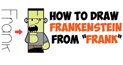 How to Draw Cartoon Frankenstein's Monster from "Frank" Word Cartoons Easy Step by Step Drawing Tutorial for Kids