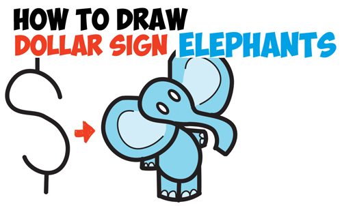 How to Draw Cartoon Elephant from the Dollar Sign - Easy Step by Step Drawing Tutorial for Kids