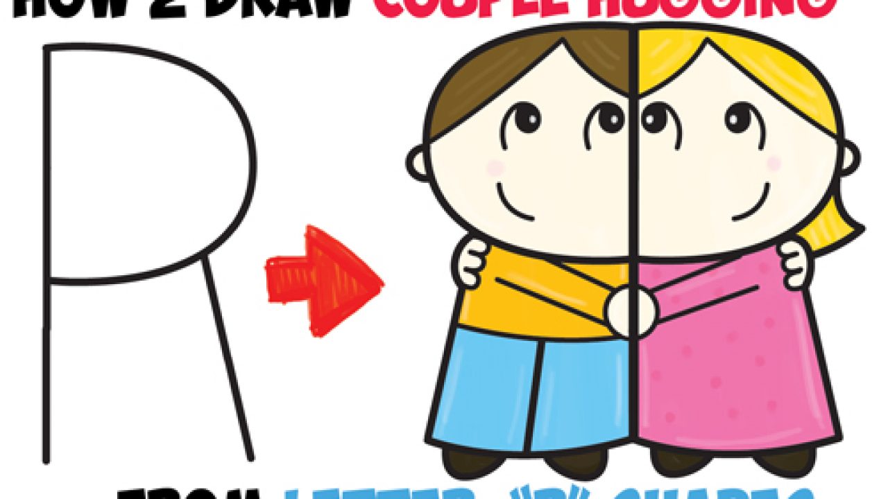 How To Draw Cartoon Couple Girl And Boy Hugging From Letter R