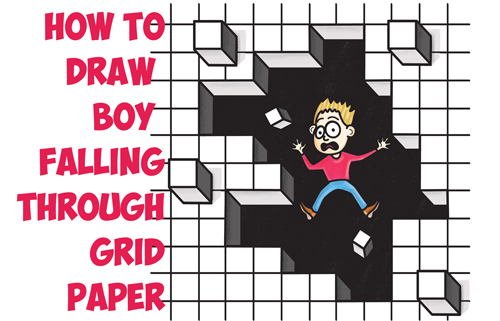 How to Draw Cool Stuff : Draw a Hole in Grid Paper with Cubes Floating Off and Cartoon Boy Falling Through Easy Step by Step Drawing Tutorial for Kids