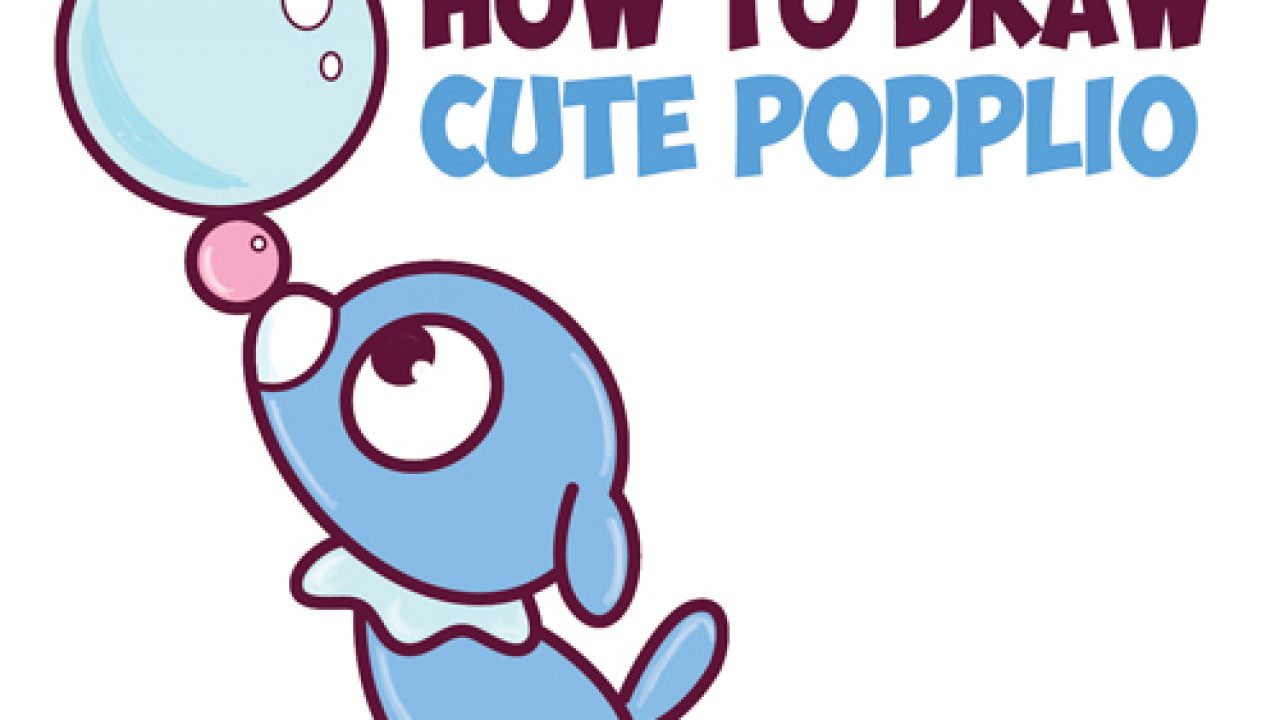 How To Draw Cute Kawaii Chibi Popplio From Pokemon Sun And Moon In