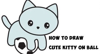 How to Draw a Cute Kitten Playing on a Soccer Ball Easy Step by Step Drawing Tutorial for Kids