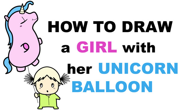 how to draw a cute kawaii girl holding unicorn balloon easy step by step drawing tutorial for kids beginners