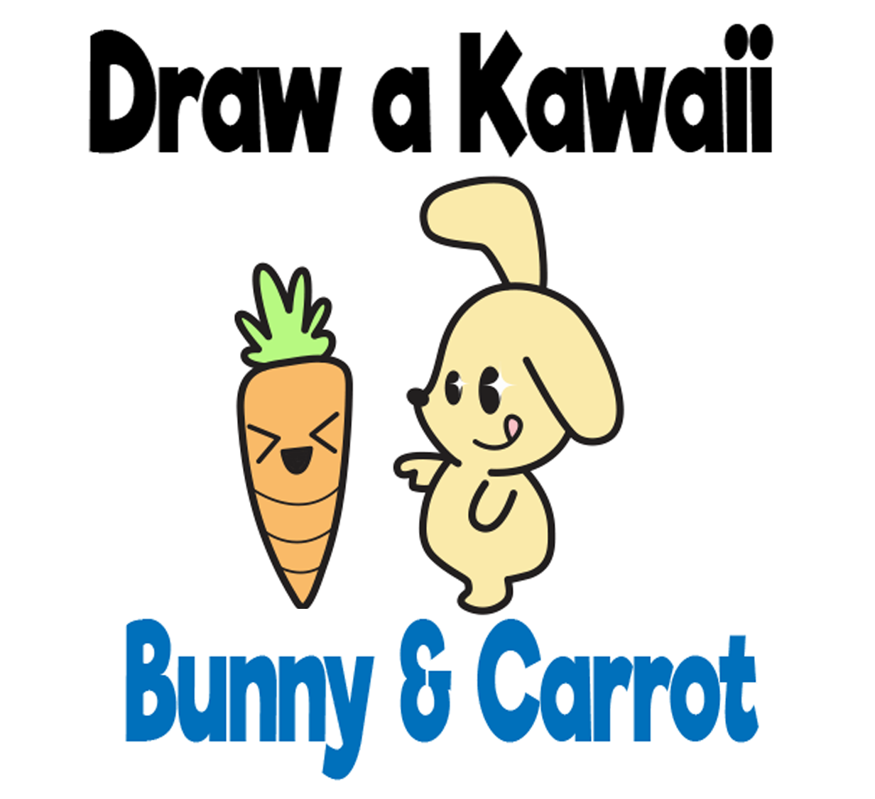 How to Draw a Cute Kawaii Bunny Rabbit and Carrot Easy Step-by-Step Drawing Tutorial for Kids