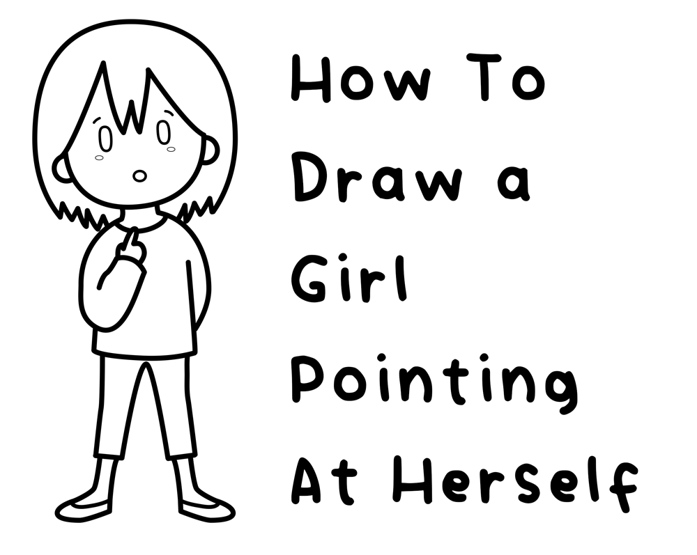 How To Draw Chibi Cartoon Girl Pointing At Herself (Pointing at Myself) Easy Step-by-Step Drawing Tutorial