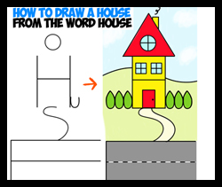 How to Draw a Caretoon House from the Word "House" Word Toons