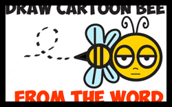 How to Draw a Cartoon Bee from the Word "bee" - Easy Word Cartoon Lesson