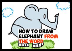 How to Draw a Cartoon Elephant Word Cartoon