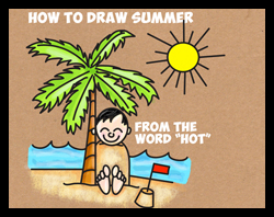 Learn How to Draw a Summer Beach Scene from the word "hot" Word Toons