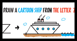 Learn How to Draw Cartoon Cruise Liner or Ship from the Letter "Z" for Kids