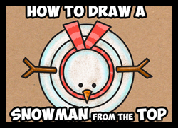 How to Draw a Cute Cartoon Snowman from Above - Aerial Perspective - Easy