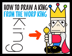 How to Draw Cartoon Kings from the Word "King" Word Cartoon