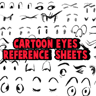 Drawing Cartoon & Illustrated Eyes Reference Sheets