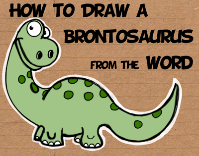 how to draw a cartoon brontosaurus from the word easy steps tutorial for children