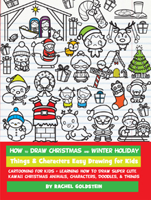 how to draw christmas stuff - cute kawaii cartoon xmas characters, items, and things drawing book for kids