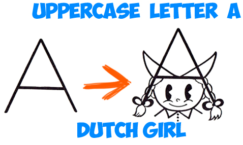 How to Draw a Cartoon Dutch Girl from an Uppercase Letter A Shape - Easy Step by Step Drawing Lesson for Children