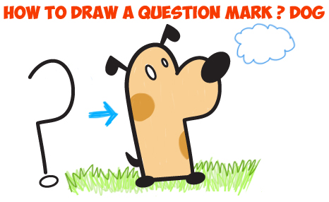 How to Draw a Cartoon Dog from a Question Mark Simple Tutorial for Kids