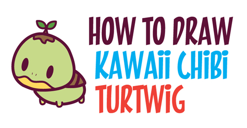 Learn How to Draw Cute Kawaii Chibi Turtwig from Pokemon and Pokemon Go - Easy Step by Step Drawing Lesson for Kids