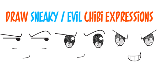 draw-sneaky-evil-chibi-expressions-devious-uptosomething