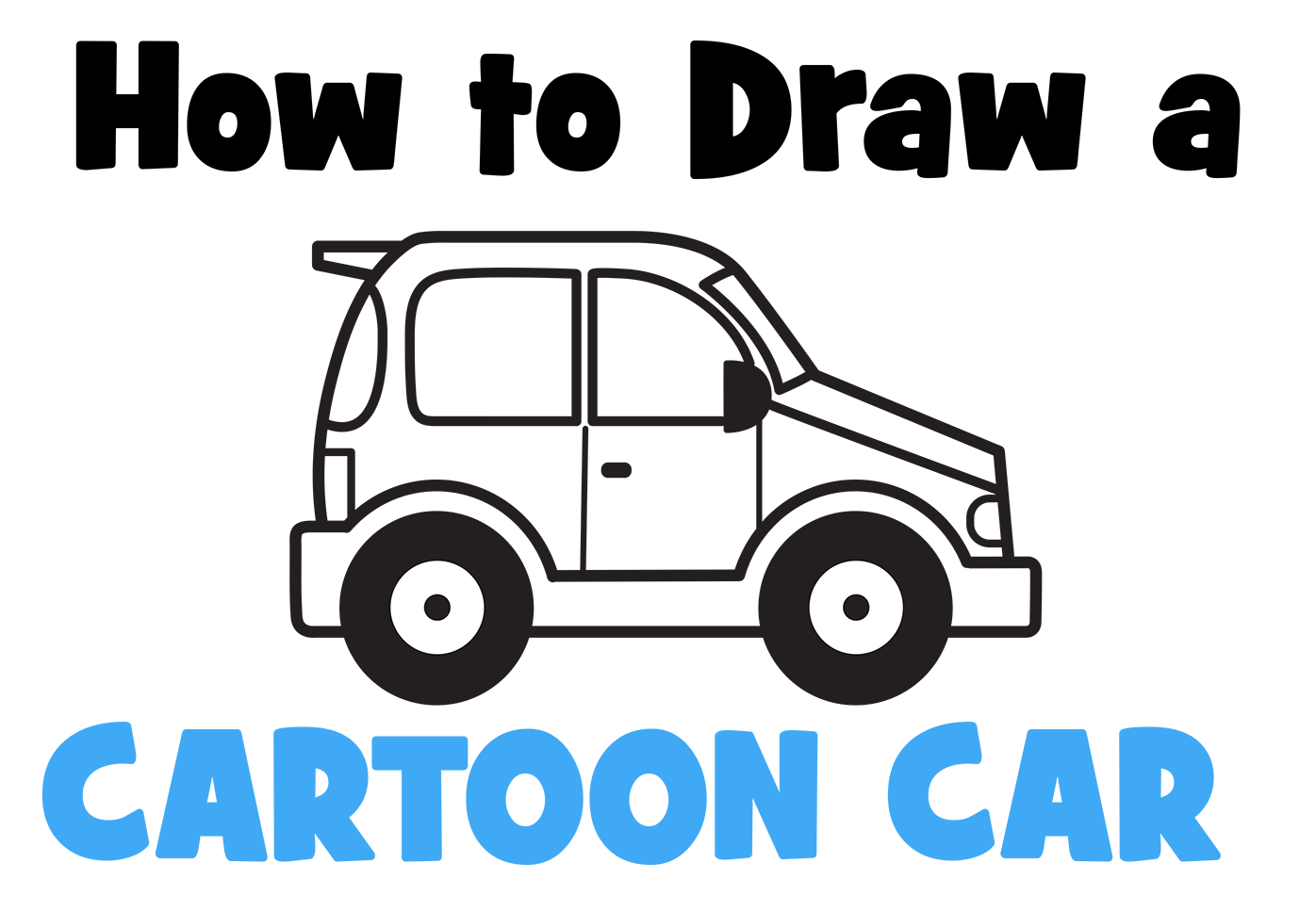 Learn How to Draw a Cartoon Car from Side View Easy Step-by-Step Drawing Tutorial for Kids